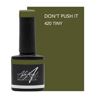 420 Brush n Color Don&#039;t Push It Tiny