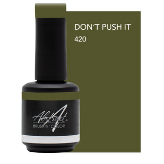 420 Brush n Color Don&#039;t Push It