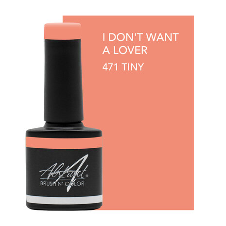 471 Brush n Color I Don't Want a Lover Tiny